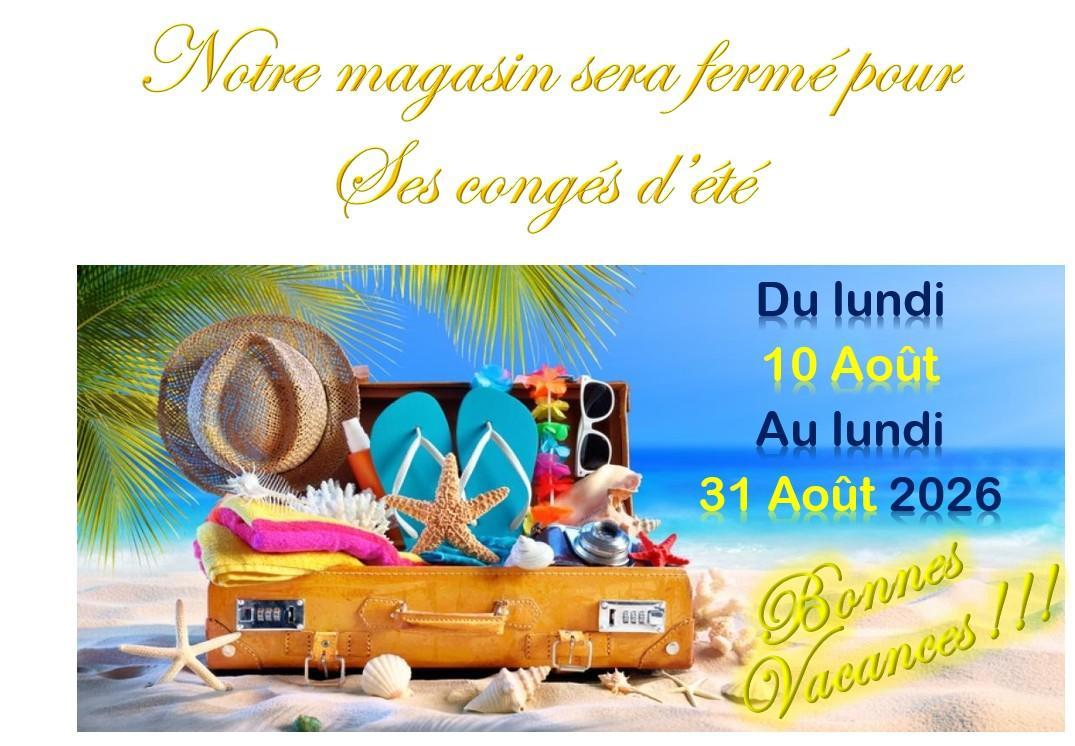 FERMETURE CONGES &Eacute;T&Eacute;